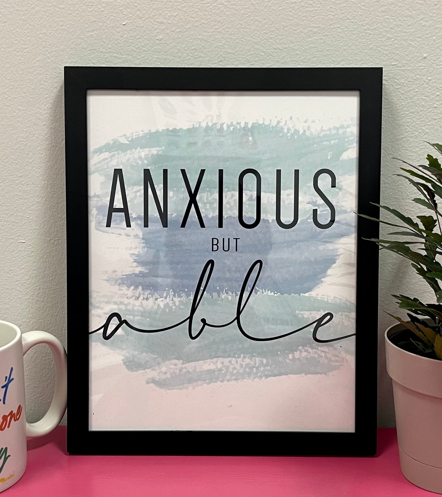 Anxious but Able 8x10