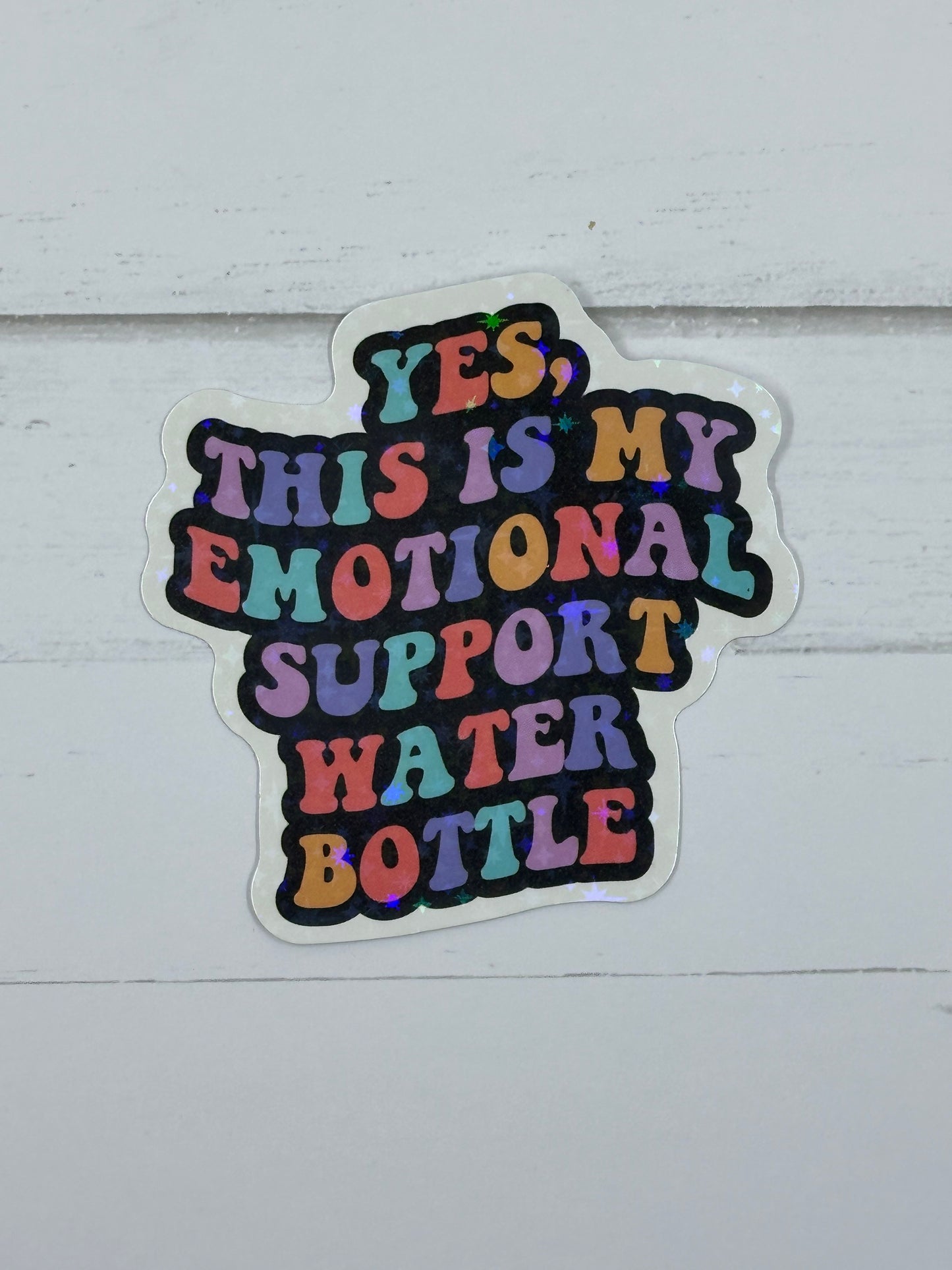 Emotional Support Bottle - Sticker