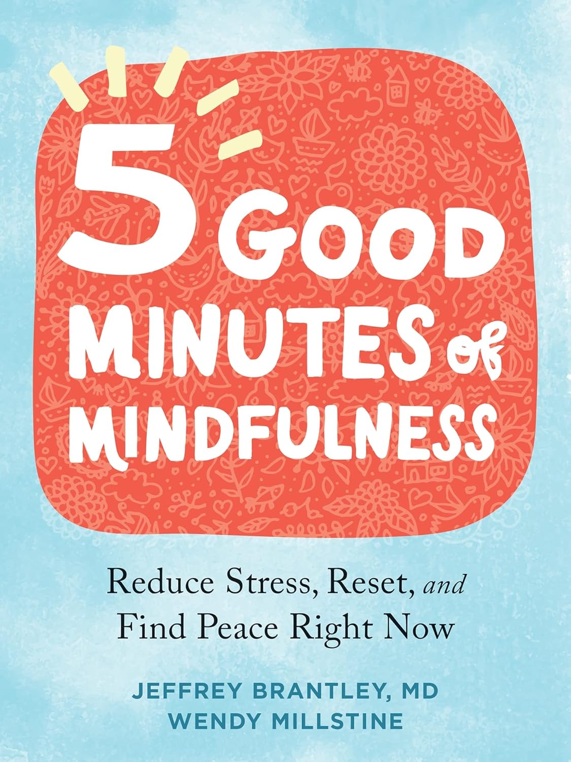 5 Good Minutes of Mindfulness
