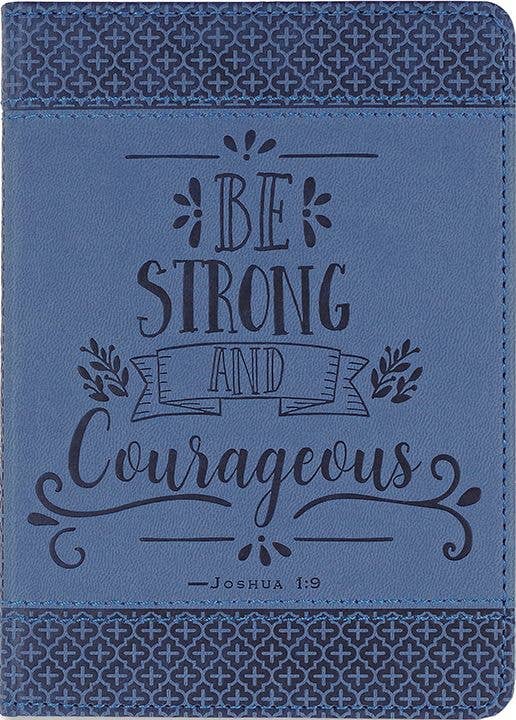 Be Strong and Courageous Artisan Journal