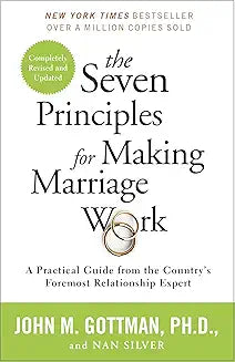 The Seven Principals for Making Marriage Work