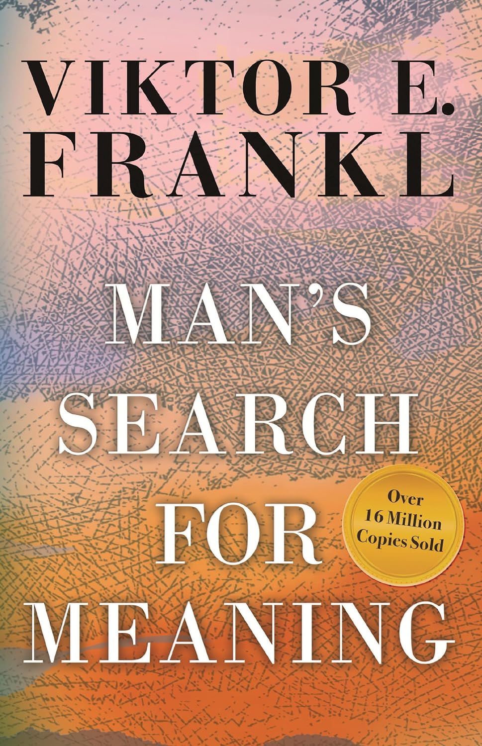 Man’s Search for Meaning