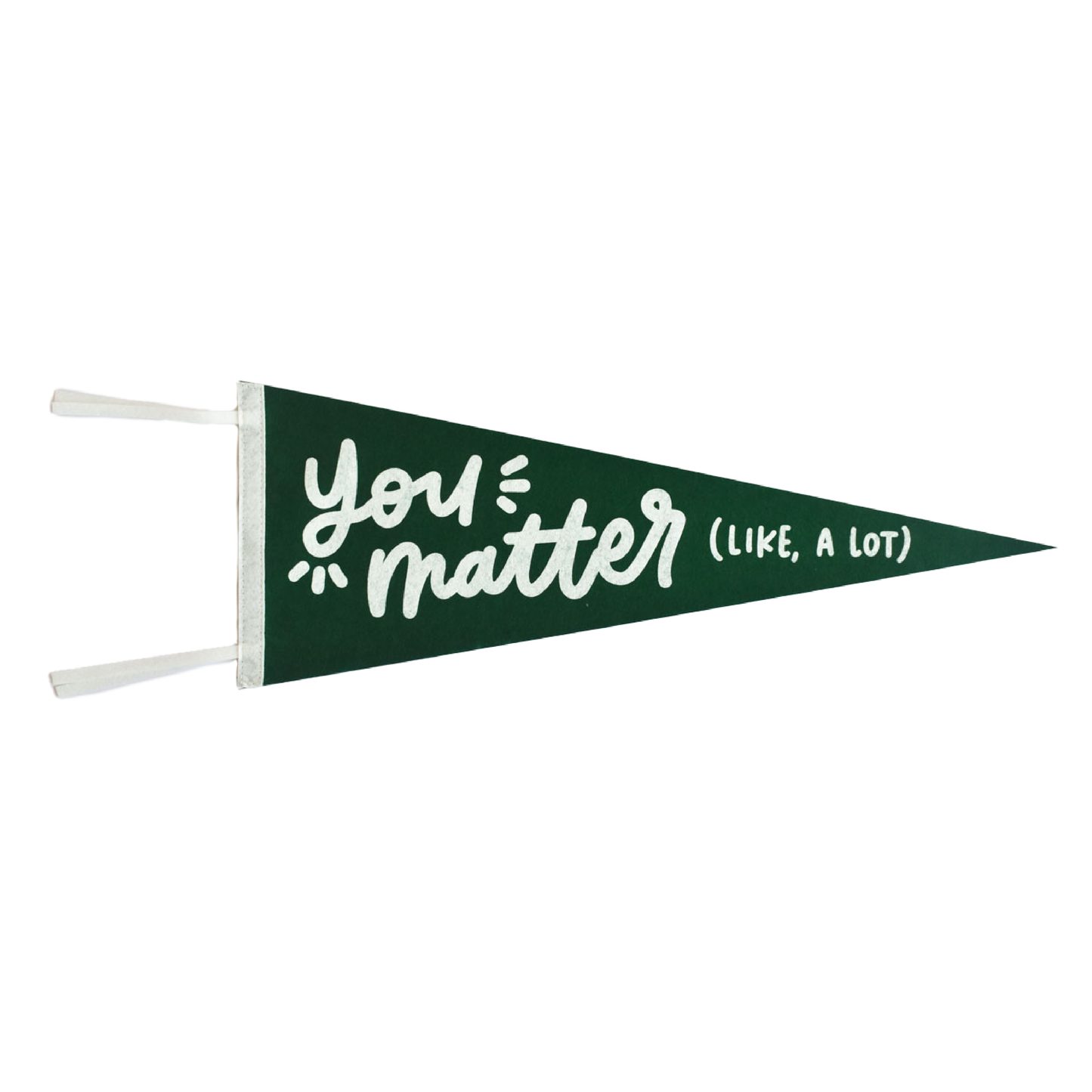 You Matter Pennant Flag (Green)