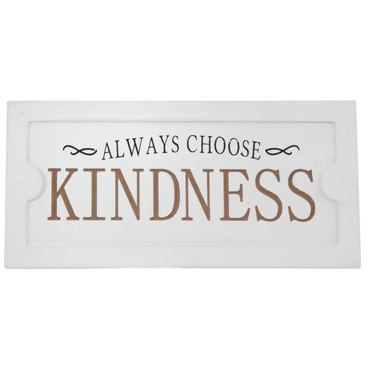 “Always Choose Kindness” - Decor