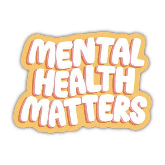 Mental Health Matters - Sticker