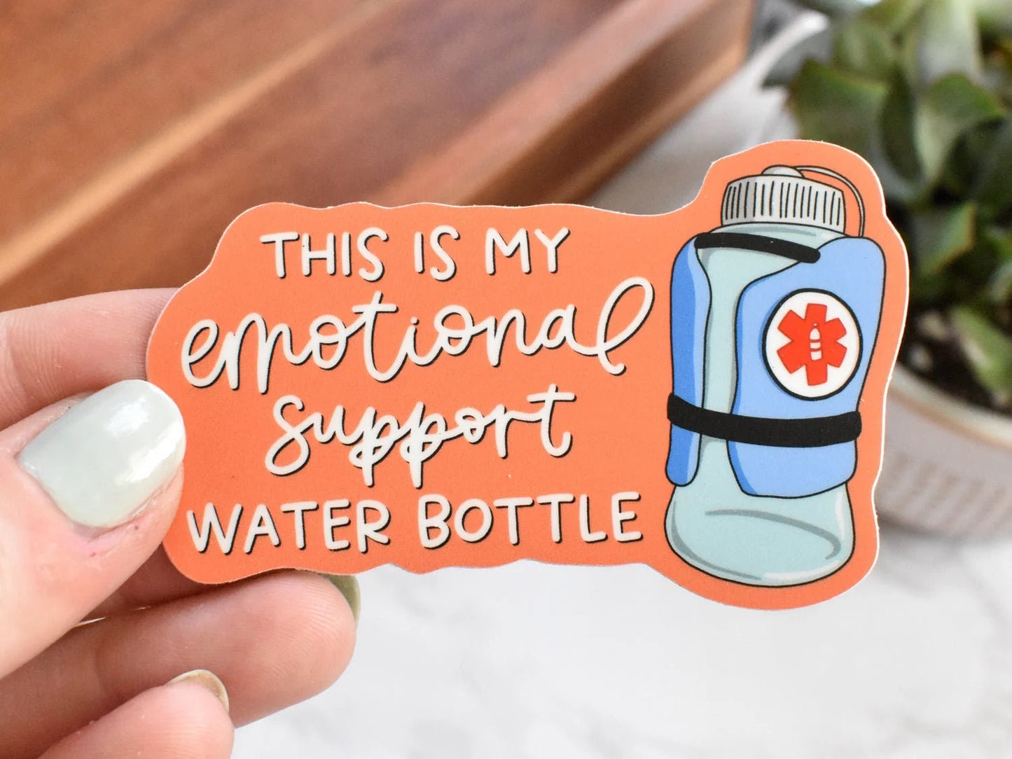 Emotional Support Waterbottle - Sticker