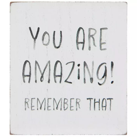 “You are amazing! Remember that” - Decor