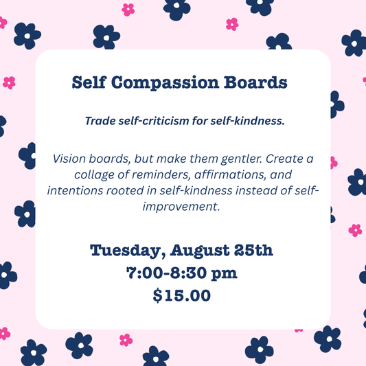 Self Compassion Boards