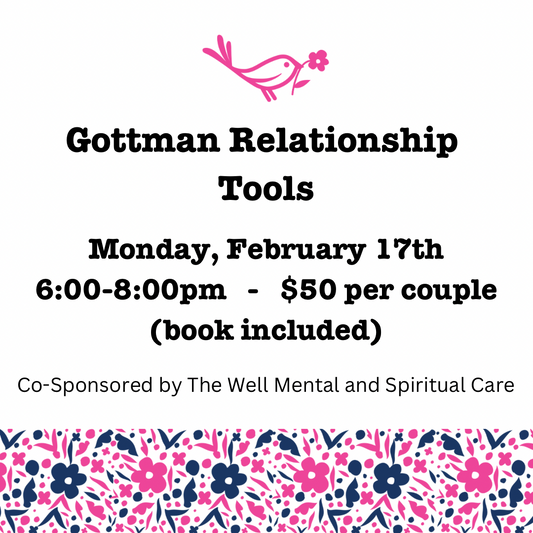 Gottman Relationship Tools 02/17/25