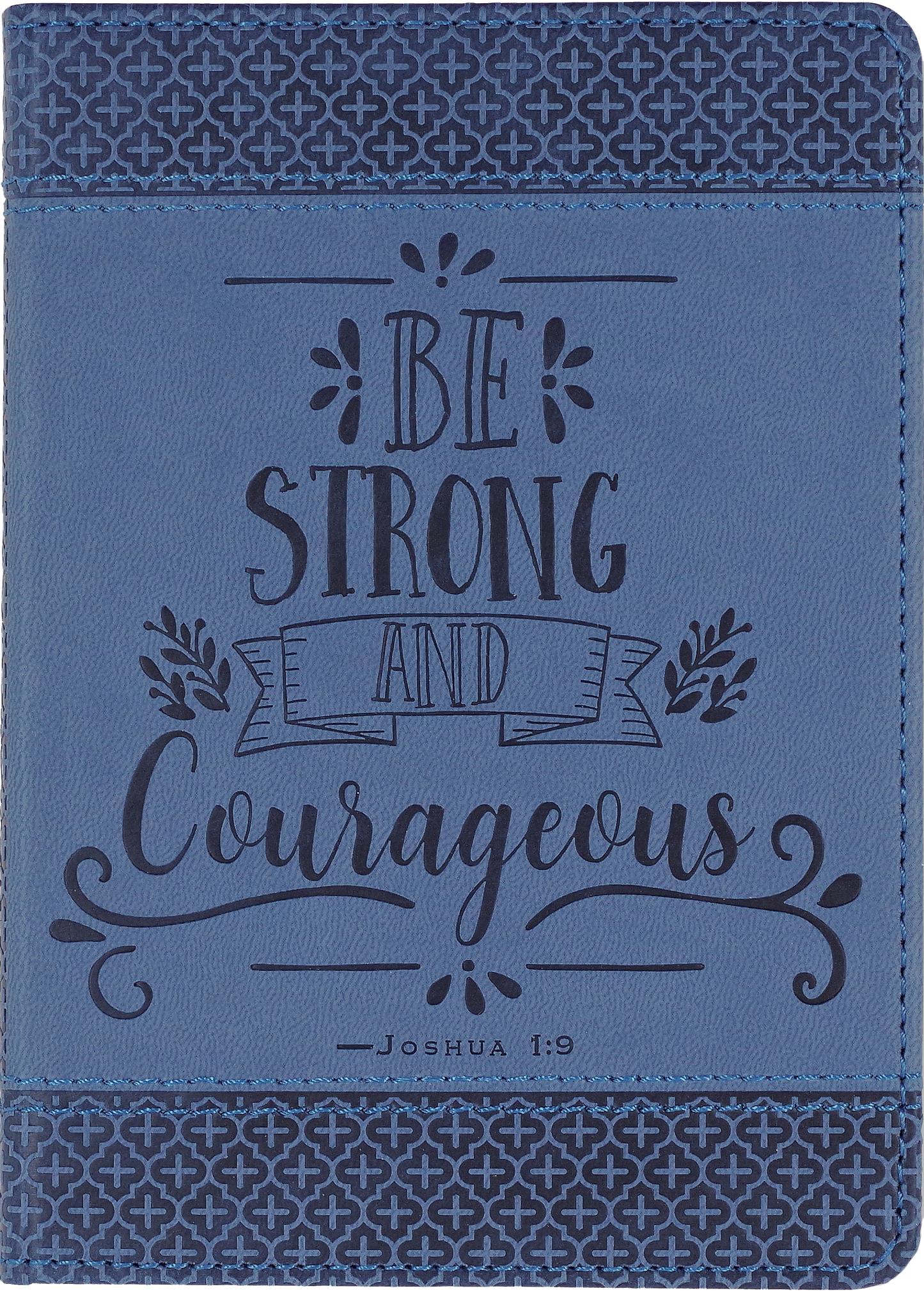 Be Strong and Courageous Artisan Journal