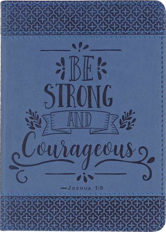 Be Strong and Courageous Artisan Journal