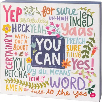 "You Can" Box Sign